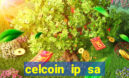 celcoin ip sa plataforma de jogos